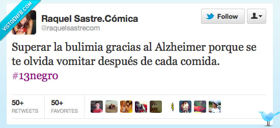 humor negro,#13negro,raquel sastre,alzheimer,bulimia,cruel