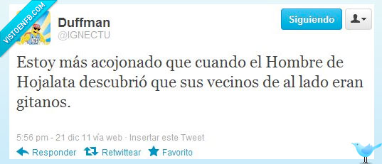 Vecino,hombre de hojalata