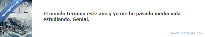 terminar,fin,2012,mundo,estudios