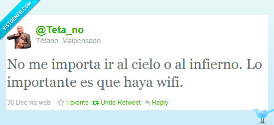 cielo,infierno,wifi,importancia