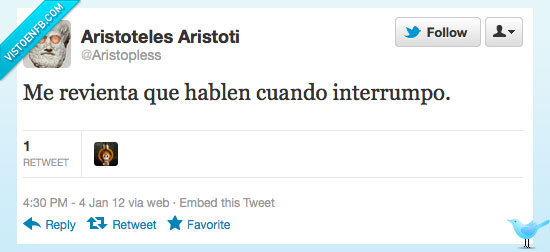 revienta,que,hablan,mientra,interrumpo