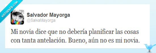 planear,antelación,novia,Twitter