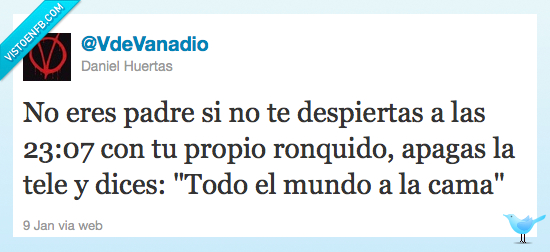 padre,levantar,ronquido,requisito,tsk tsk,ieeee