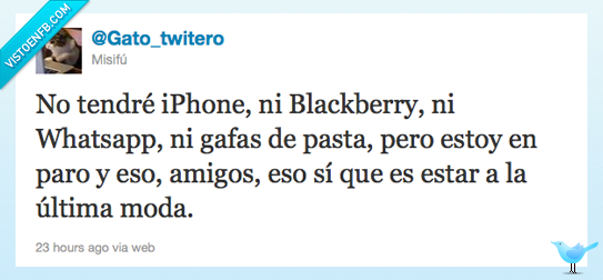 modernos,moda,paro,crisis,iPhone,blackberry,twitter,humor,gobieno,españa,país