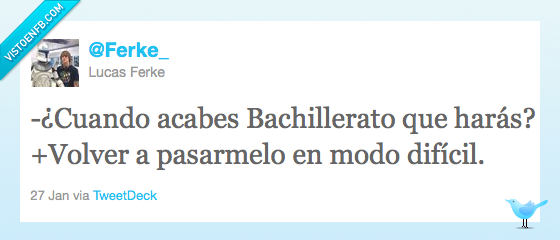 dificil,Bachillerato,modo dificil,pasar