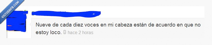 cabeza,voces,tuenti,loco,locura