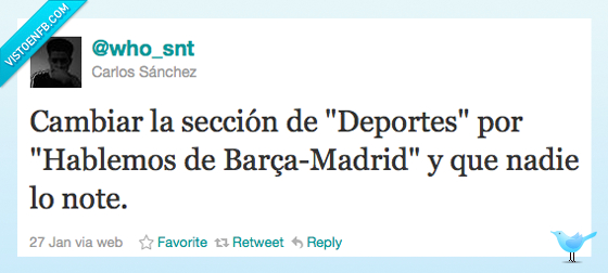 notar,nombre,sección,cambiar,está pasando,barça,madrid,deportes,nadie