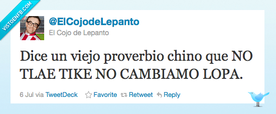 el cojo de lepanto,twitter,ropa,chino,lopa,proverbio