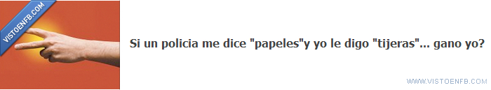tijeras,policia,papel,piedra,ganar
