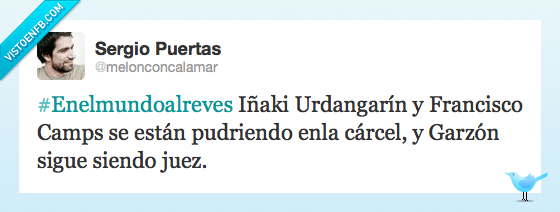 garzón,camps,justicia,undargarin,twitter,ladrones