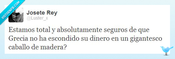 Grecia,caballo,madera,dinero,ulises presidente