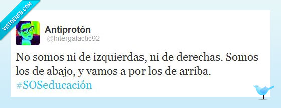 derechas,izquierdas,Despertar,Conciencia Social,abajo,arriba,educación