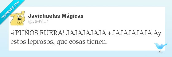 Lepra,Mazinguer,puños,Leprosos,Twitter