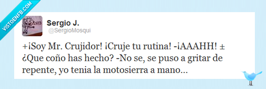 mister crujidor,anuncio,motosierra,#MotosierraTime