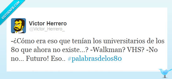 Universidad,Futuro,palabras de los ochenta,twitter