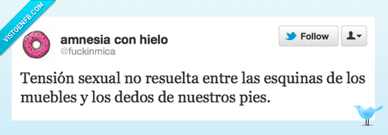 tensión sexual,golpes,muebles,esquinas,dedos