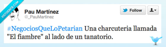 negociosquelopetarian,tanatorio,fiambre