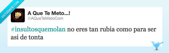 rubia,humor,chiste,insulto,twitter