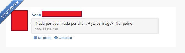 Magos,Nadaporningúnlado,Pobreza