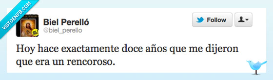 doce años,twitter,rencor,rencoroso,llamar