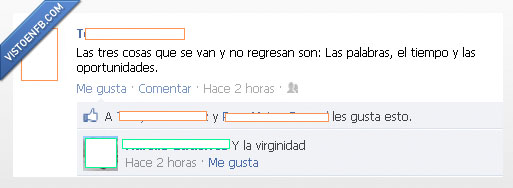 oportunidades,tiempo,palabras,regresan,no,cosas,van,virginidad
