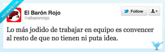 idea,resto,equipo,jodido,convencer