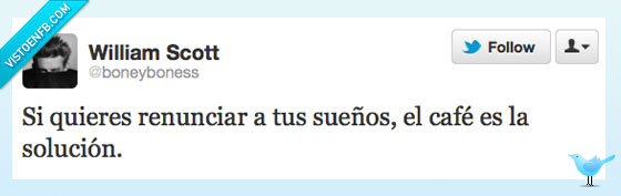 sueños,café,renunciar