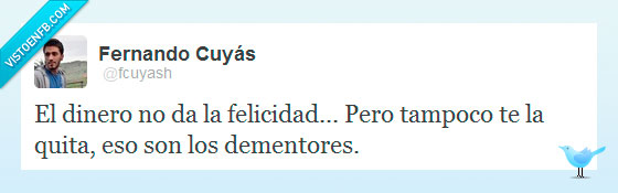 twitter,fcuyash,felicidad,dinero,dementor