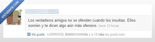 ofender,sonreir,amigos,amistad,insulto,insultar