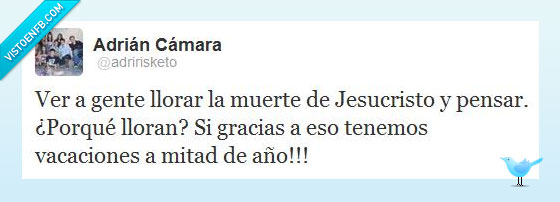 año,mitad,fieles,vacaciones,muerte,jesus