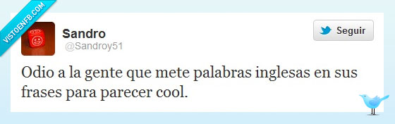 inglés,palabra,Chorrada,Odio,Twitter,Cool