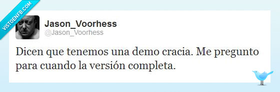 dicen,tenemos,demo,democracia,version,completa