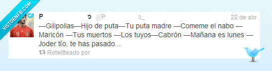 mañana,insultos,lunes,te odio