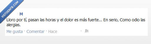 fuerte,dolor,alergias,poema,llorar