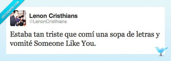 sopa,adele,someone like you,tristeza,letra,vomitar,vomite