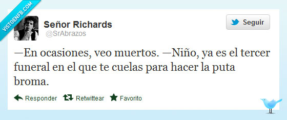 funeral,muertos,broma,veo,ocasiones