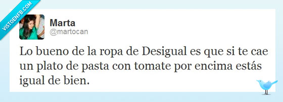 desigual,ropa,horrible,plato,pasta,encima,igual,bien