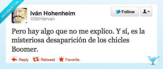 inexplicable,chicles,Boomer,desaparición,twitter