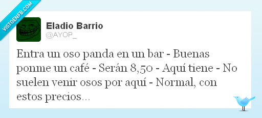 oso,panda,camarero,precio,caro,timo,normal,cafe