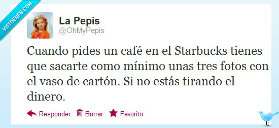 263661 - Amortizar el café del Starbucks por @OhMyPepis 