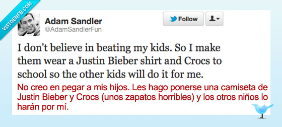 crocs,adam sandler,justin bieber,pegar,hijos
