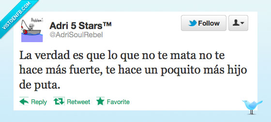 poquito,mas,verdad,hace,fuerte,mata,no