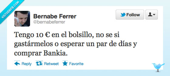 comprar,dias,par,esperar,gastar,diez,tengo 10,españa,euros,crisis,Bankia