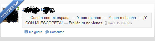 froilan,escopeta,señor de los anillos,tuenti