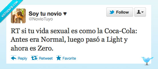 266648 - Mi vida sexual es como la Coca-Cola por @NovioTuyo