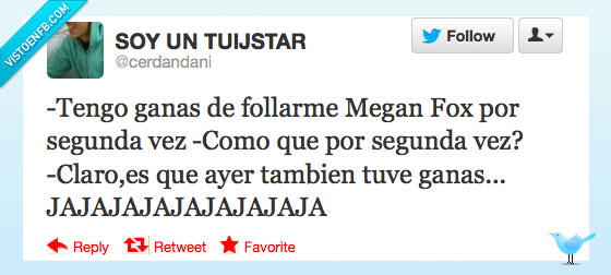 tengo,ganas,megan foz,segunda,vez,ayer,tambien