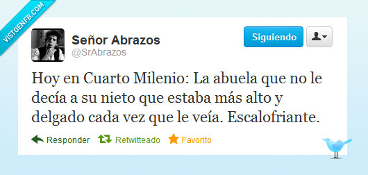 escalofriante,abuela,cuarto milenio,delgado,alto