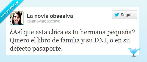 novia,obsesiva,hermana,chica,pequeña,dni,libreta,pasaporte,celosa