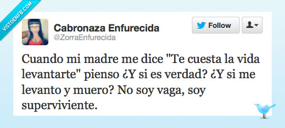 Vivir,sofá,padres,vagos,cuesta,vida,levantar,muero,morir,superviviente