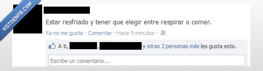 comer,resfriado,respirar,enfermo,morir,decision